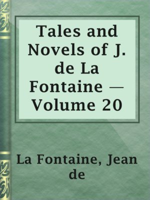 Tales and Novels of J. de La Fontaine — Volume 20 - ebook